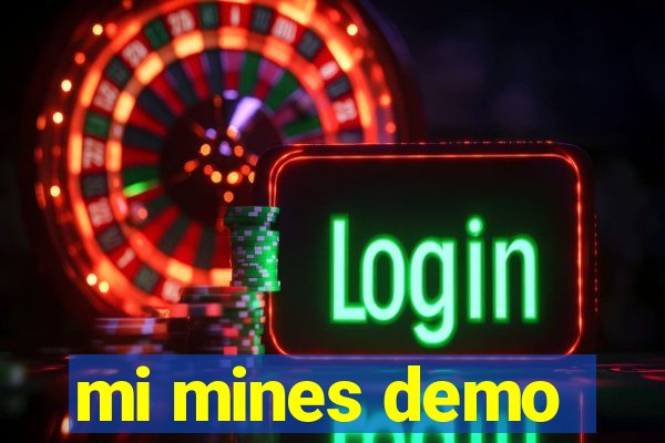 mi mines demo